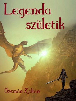cover image of Legenda születik
